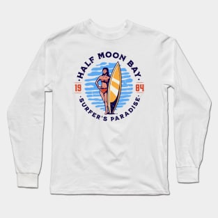 Vintage Half Moon Bay, California Surfer's Paradise // Retro Surfing 1980s Badge B Long Sleeve T-Shirt